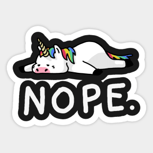 Nope Not Today Shirt Funny Lazy Unicorn shirt Sticker